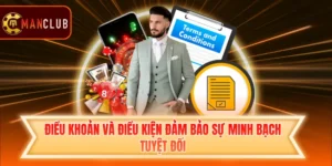 Điều Khoản Và Điều Kiện Đảm Bảo Sự Minh Bạch Tuyệt Đối